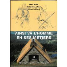 Ainsi Va L'Homme En Ses Métiers - Luxe : 25 Ans D'Enquête Ethnologiques