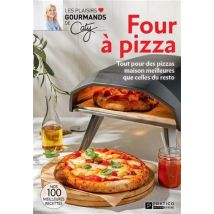 Four À Pizza : Tout Pour Des Pizzas Maison Meilleures Que Celles Du Resto
