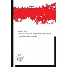 L'Humanisme Chez Juan Madrid