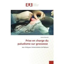 Prise En Charge Du Paludisme Sur Grossesse : Aux Cliniques Universitaires De Bukavu
