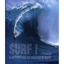 Surf ! La Quête Mystique Des Chasseurs De Vagues