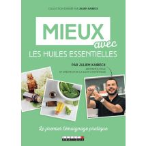 Mieux Avec Les Huiles Essentielles