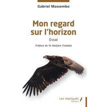 Mon Regard Sur L'Horizon