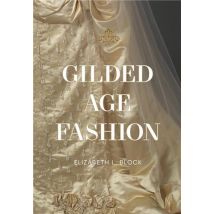 Gilded Age Fashion