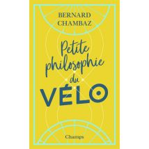 Petite Philosophie Du Vélo