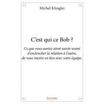 C?est Qui Ce Bob ?