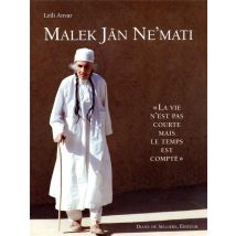 Malek Jân Ne'mati - La Vie N'Est Pas Courte Mais Le Temps Est Compté