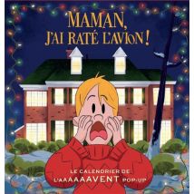 Maman J'Ai Raté L'Avion ! Le Calendrier De L'Aaaaaavent Pop-up