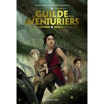 La Guilde Des Aventuriers Tome 1