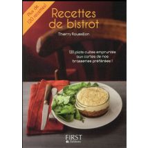 Recettes De Bistrot - 120 Plats Cultes Empruntés Aux Cartes De Nos Brasseries Préférées !
