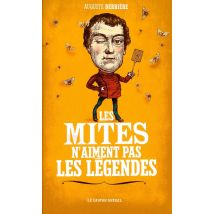 Les Mites N'Aiment Pas Les Légendes