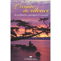 Ecoute Du Silence - La Meditation