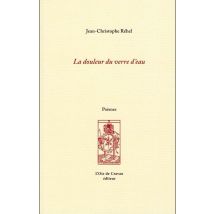 La Douleur Du Verre D'Eau