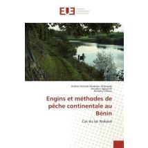 Engins Et Méthodes De Pêche Continentale Au Bénin : Cas Du Lac Nokoué