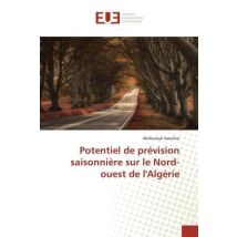 Potentiel De Prévision Saisonnière Sur Le Nord-ouest De L'Algérie