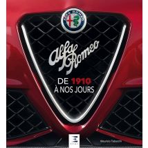 Alfa Romeo - De 1910 À Nos Jours