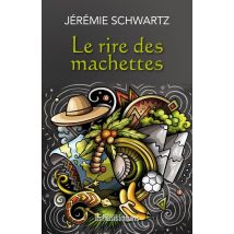 Le Rire Des Machettes