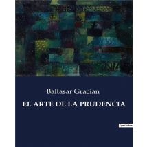 El Arte De La Prudencia
