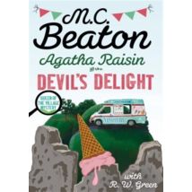 Agatha Raisin: Devil's Delight : The Latest Cosy Crime Novel From The Bestselling Author