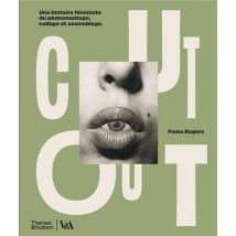 Cut Out : Une Histoire Féministe Du Collage