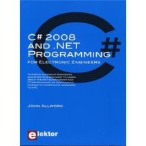 C# 2008 And .net Programming For Electronic Engineers