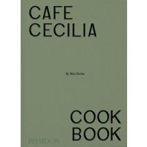 Café Cecilia Cookbook
