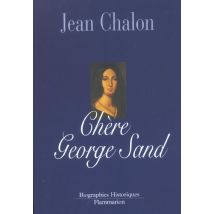 Chère George Sand