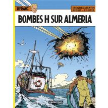 Lefranc Tome 35 : Bombes H Sur Almeria