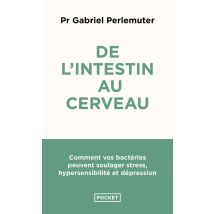 De L'Intestin Au Cerveau