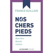 Nos Chers Pieds : Bien-être, Beauté, Confort