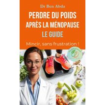 Perdre Du Poids Après La Ménopause : Le Guide