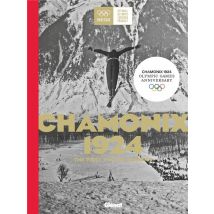 Chamonix 1924 : The First Winter Olympics