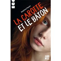 La Carotte Et Le Bâton