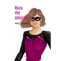 Roza The Amazon / Roza L'Amazone