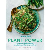 Plant Power, Recettes Végetariennes Et Véganes Riches En Protéines