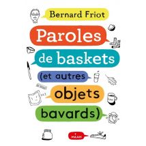 Paroles De Baskets (et D'Autres Objets Bavards)