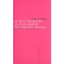 Je Suis Toujours Le Plus Grand Dit Johnny Angelo