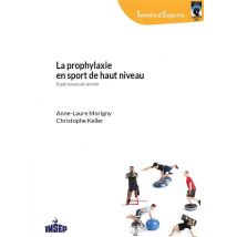 La Prophylaxie En Sport De Haut Niveau - Expériences De Terrain