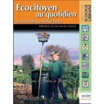 Écocitoyen Au Quotidien - La Maison, Le Jardin, Le Quartier