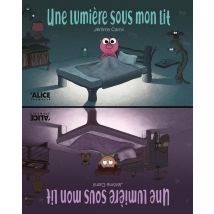 Une Lumière Sous Mon Lit