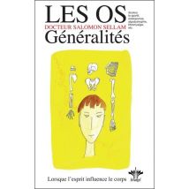 Loes Os - Généralités - Encyclopédie Des États D'Âme À L'Origine De Nos Maladies