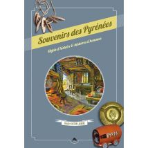 Souvenirs Des Pyrénées - Objets D'Histoire & Histoires D'Hommes