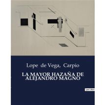 La Mayor Hazaña De Alejandro Magno