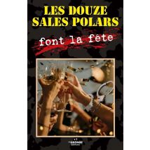Les Douze Sales Polars Font La Fête