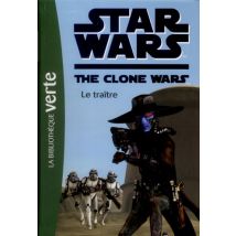Star Wars Clone Wars 11 - Le Traître