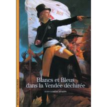 Blancs Et Bleus Dans La Vendée Déchirée