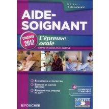 Aide-soignant - L'Épreuve Orale - Concours 2012