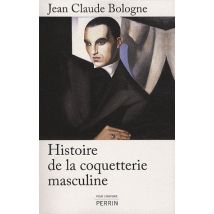 Histoire De La Coquetterie Masculine