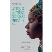 La Douce Lumière Des Fleurs Brisées
