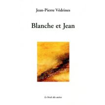 Blanche Et Jean